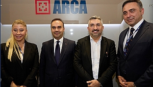 BAKAN KACIR, ARCA’NIN STANDINI ZİYARET ETTİ